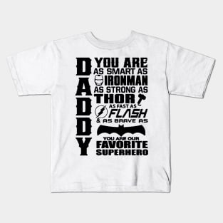 Daddy You Are Our Favourite Superhero Kids T-Shirt